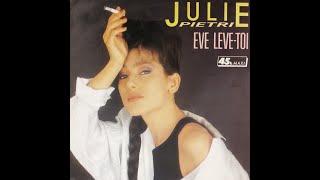 JULIE PIETRI Eve lève toi (version longue) (1986)
