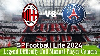 AC Milan vs Paris Saint Germain SP Football Life 2024-Full manual-Legend difficulty-Player camera