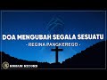 Doa mengubah segala sesuatu  regina pangkerego  lirik  lagu rohani