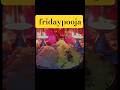 Friday Pooja lakshmidevi#music #song #viral #trending #youtubeshorts #viral_video #music