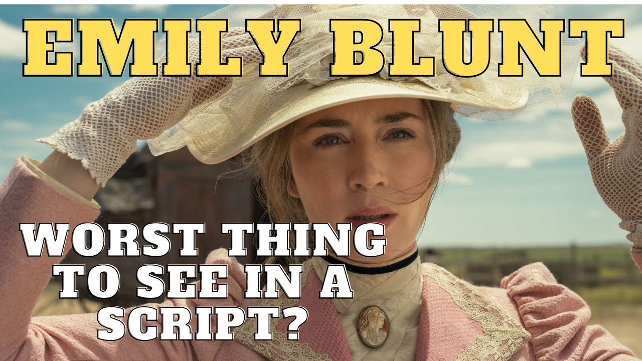 Emily Blunt hates to see 'Strong Female Lead' in a script. YouTube