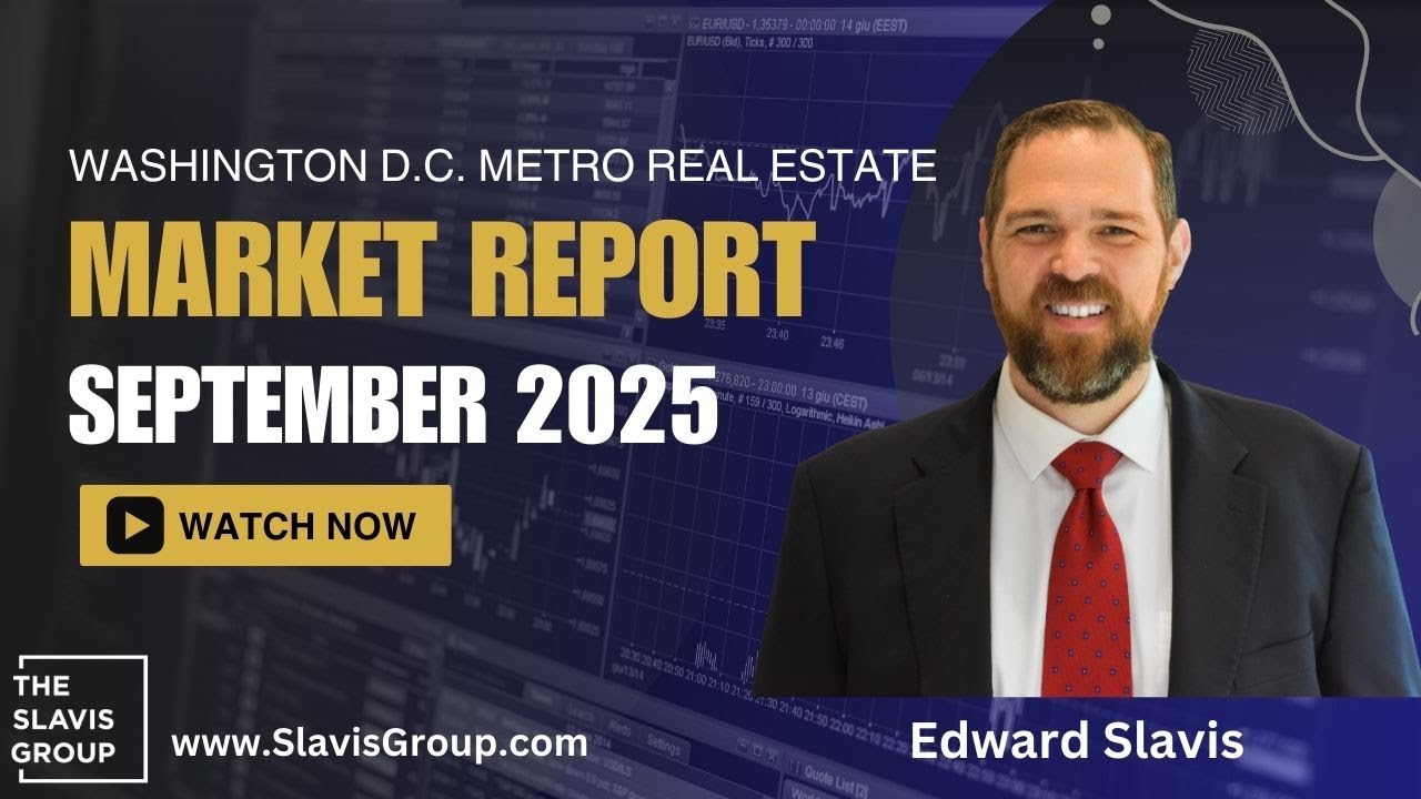 🏡 September 2025 DC Metro Area Real Estate Market Report Presented by Edward Slavis🏡