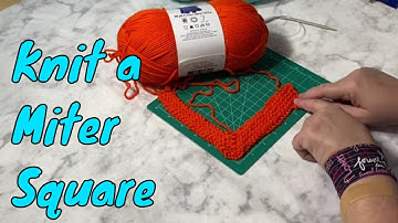 How to Knit a Miter Square. The First Block in Our Miter Square Blanket