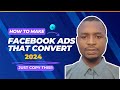 How to Create Facebook Ads that Convert Like Crazy