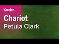 Chariot  petula clark  karaoke version  karafun