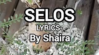 Shaira - Selos(Lyrics) Trouble is A Friend
