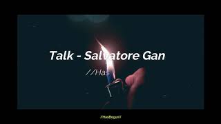 talk - salvatore ganacci \/\/ lyrics \/\/ slowed music