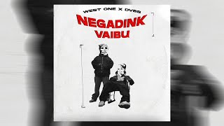 West One X Dvbs - Negadink Vaibų