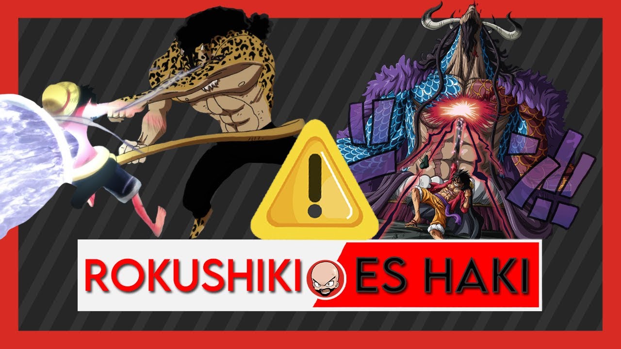 EL ROKUSHIKI ES HAKI 💥 One Piece TEORÍA ✓ 