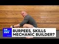Burpees, Skills Mechanic Builder?