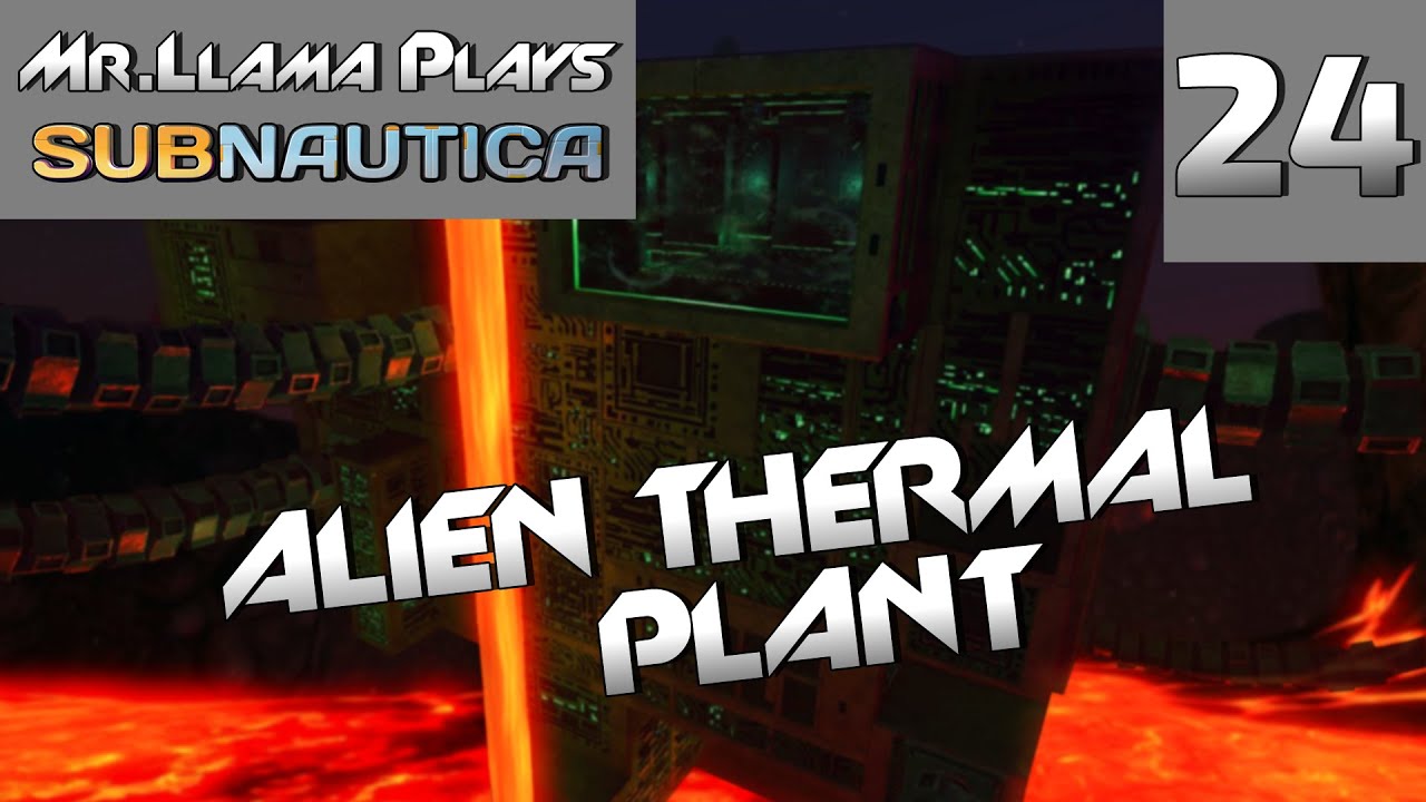 Alien Thermal Plant | | Episode 24 YouTube