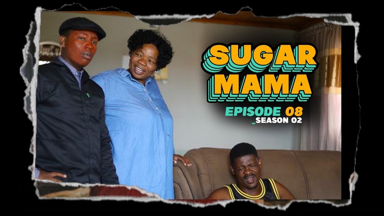 SugarMama S2 EP08 ft Dani// Perm // Sim // Lukhanyo