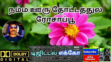 Namma ooru Thottathula🌹Rosappoo Poothirukku ⚘Tamil song in digital music. Use  🎧