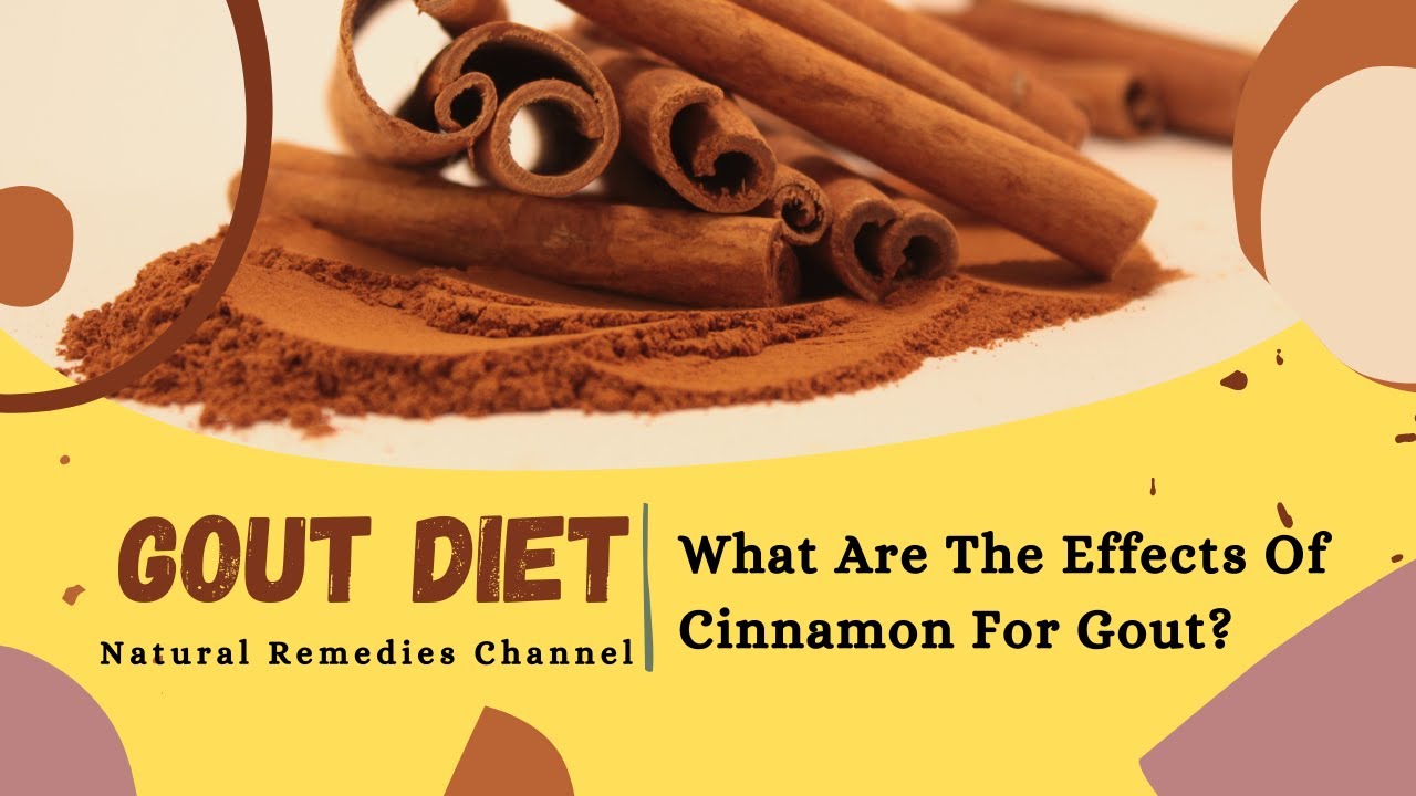 Gout Treatment Cinnamon for Gout Reduce Gout Naturally Home