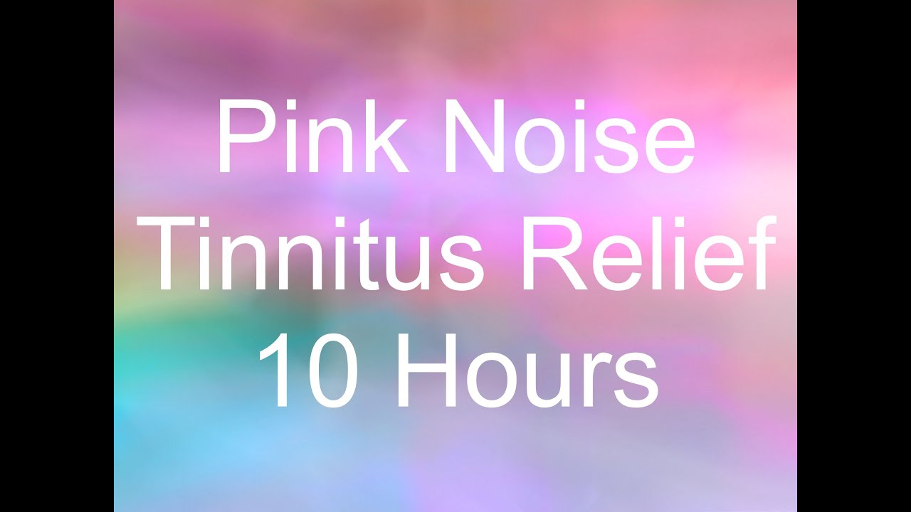Pink Noise Tinnitus Relief 10 Hours: Insomnia Treatment, Deep Sleep ...