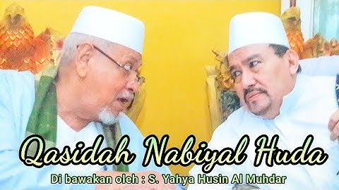 NEW VERSION QASIDAH NABIYAL HUDA | S. YAHYA HUSIN AL MUHDHOR