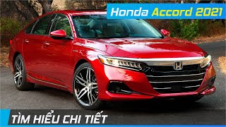 Chi tiết Honda Accord 2021 | Thiết kế tinh chỉnh, thêm trang bị để bám đuổi Toyota Camry | XE24h