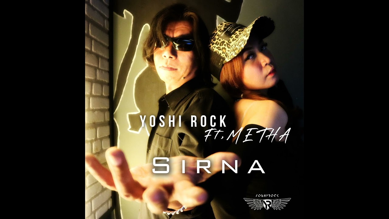 Yoshi Rock ft.Metha "Sirna"