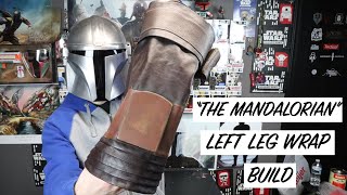 The Mandalorian left leg wrap build video