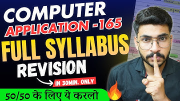 Computer Application FULL SYLLABUS REVISION Class 10 🔥 Class 10 Computer Application 165 Paper