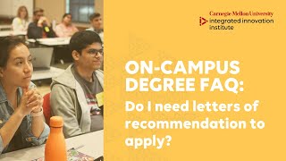On-Campus Degree FAQ: Do I need letters of recommendation to apply?