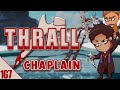 The art of selling your lie  the chaplain 167  dread hunger thrall gameplay
