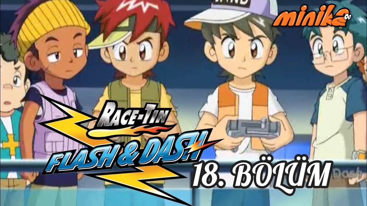 Flash & Dash 18. Bölüm Türkçe Dublaj izle - minika - YouTube