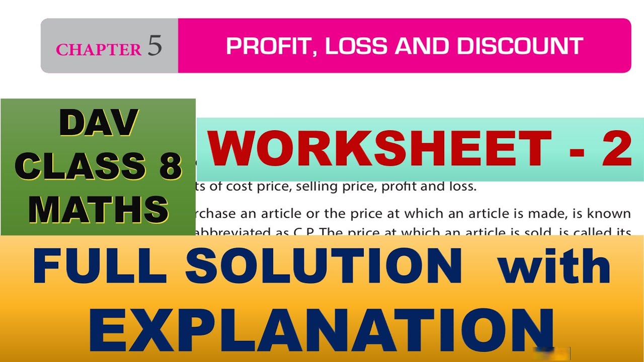 PROFIT, LOSS AND DISCOUNT | DAV CLASS 8 MATHS CHAPTER 5 | WORKSHEET 2 | FULL SOLUTION
