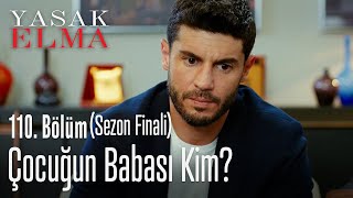 Çocuğun babası kim? - Yasak Elma 110. Bölüm