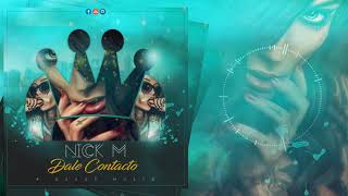 Nick M ❌ Dale Contacto ❌ (Prod Edrugs Music) 👽