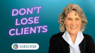 Don't Lose Your Clients