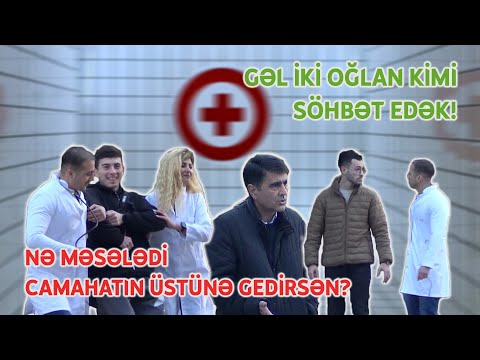 ESEBİ HƏKİM - GƏL İKİ OGLAN KİMİ SOHBƏT EDEK - BAKIDA SOSYAL PRANK #prank #sosyal #şaka