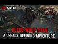 A Legacy Defining Build - Bleed Wolf Titan Day 3 - Red Maps - Live Stream