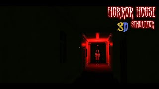 Horror house Simulator 3D. Опять клон P.T. screenshot 3