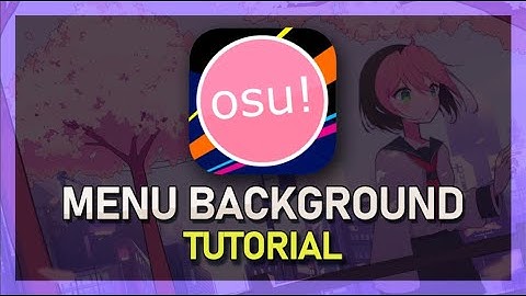 OSU! - How To Change Menu Background Picture