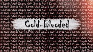 Zayde Wølf - Cold-Blooded ( 3D + Bass Boosted )