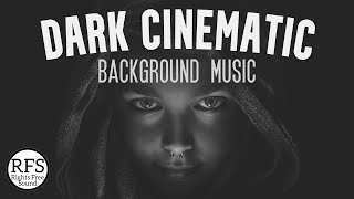 Dark Cinematic Background Music by RightsFreeSound / Distance [FREE TO USE]