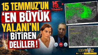 EN BÜYÜK 15 TEMMUZ YALANINI BİTİREN VERİLER- Milyonlarca Veri  başka bir şey Anlatıyor!