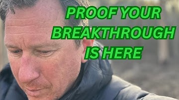 Proof your biggest Breakthrough is HERE