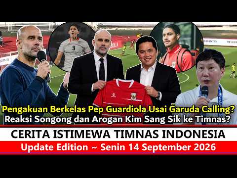 fauna178 x evoatoto - Diakui Kelas Eropa ‼️ Pernyataan Jujur Pep Guardiola ke Timnas FIFA ASEAN Cup~Reaksi Kim SK, Really❓