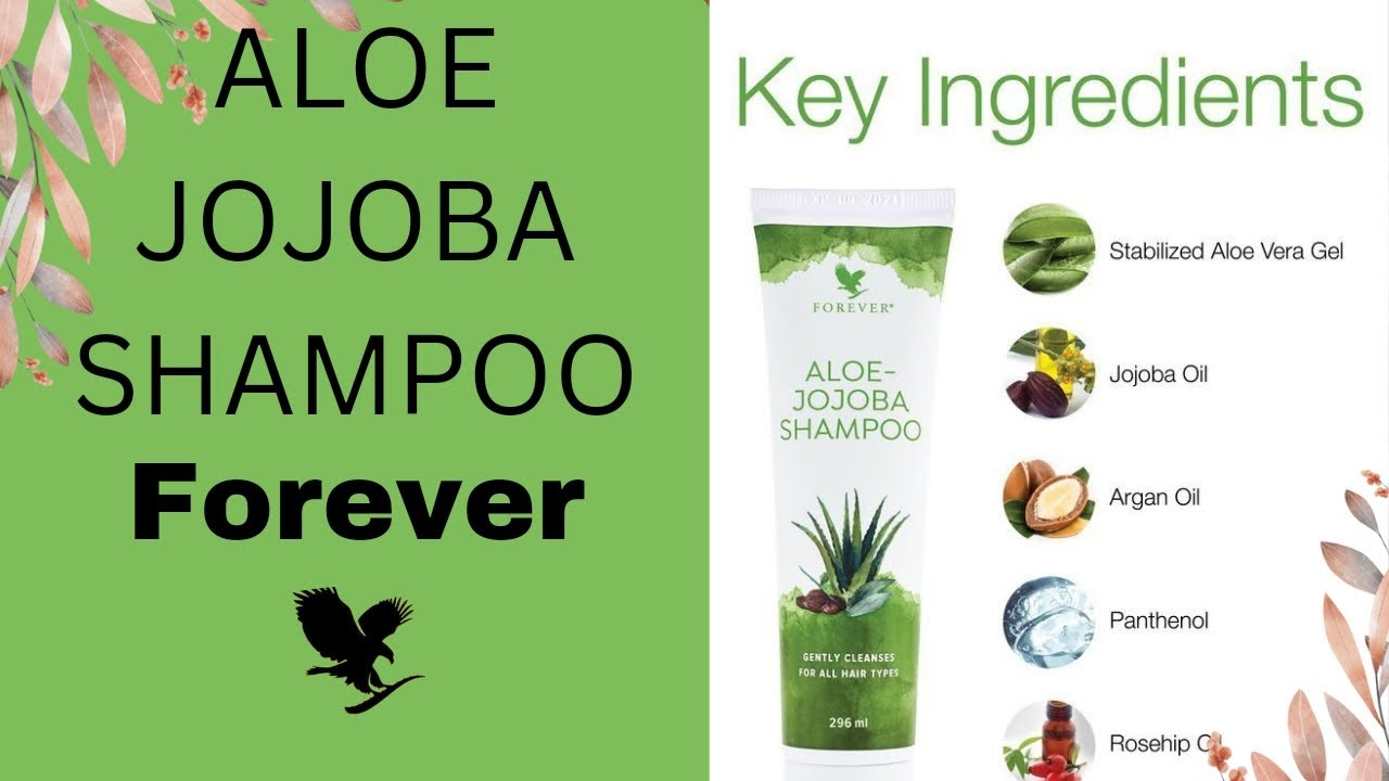 Forever aloe jojoba shampoo benefits aloe jojoba shampoo benefits