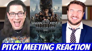 Black Panther: Wakanda Forever Pitch Meeting REACTION