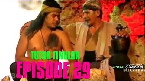 TUTUR TINULAR EPISODE 29-TIGA JURUS AKHIR NAGA PUSPA