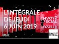 Envoyé spécial de jeudi 6 juin 2019 (France 2)