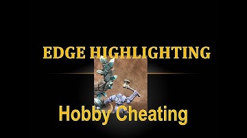 Hobby Cheating 125 - Edge Highlighting