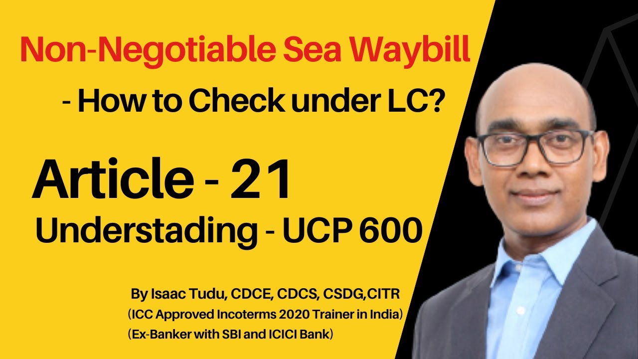 UCP 600_Article 21_Non-Negotiable Sea Waybill_How to Check under LC?
