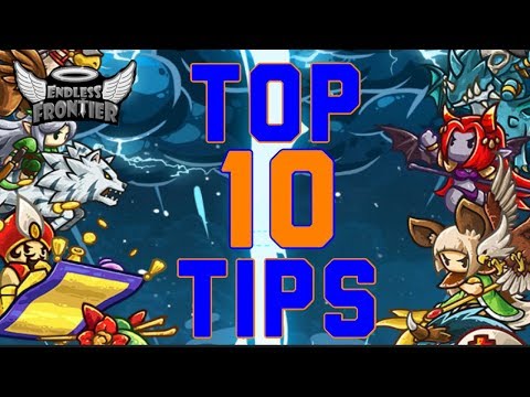 Top 10 Newbie Tips - Endless Frontier