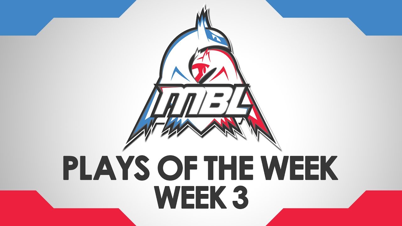 PLAYS OF THE WEEK! (MBL S2W3)