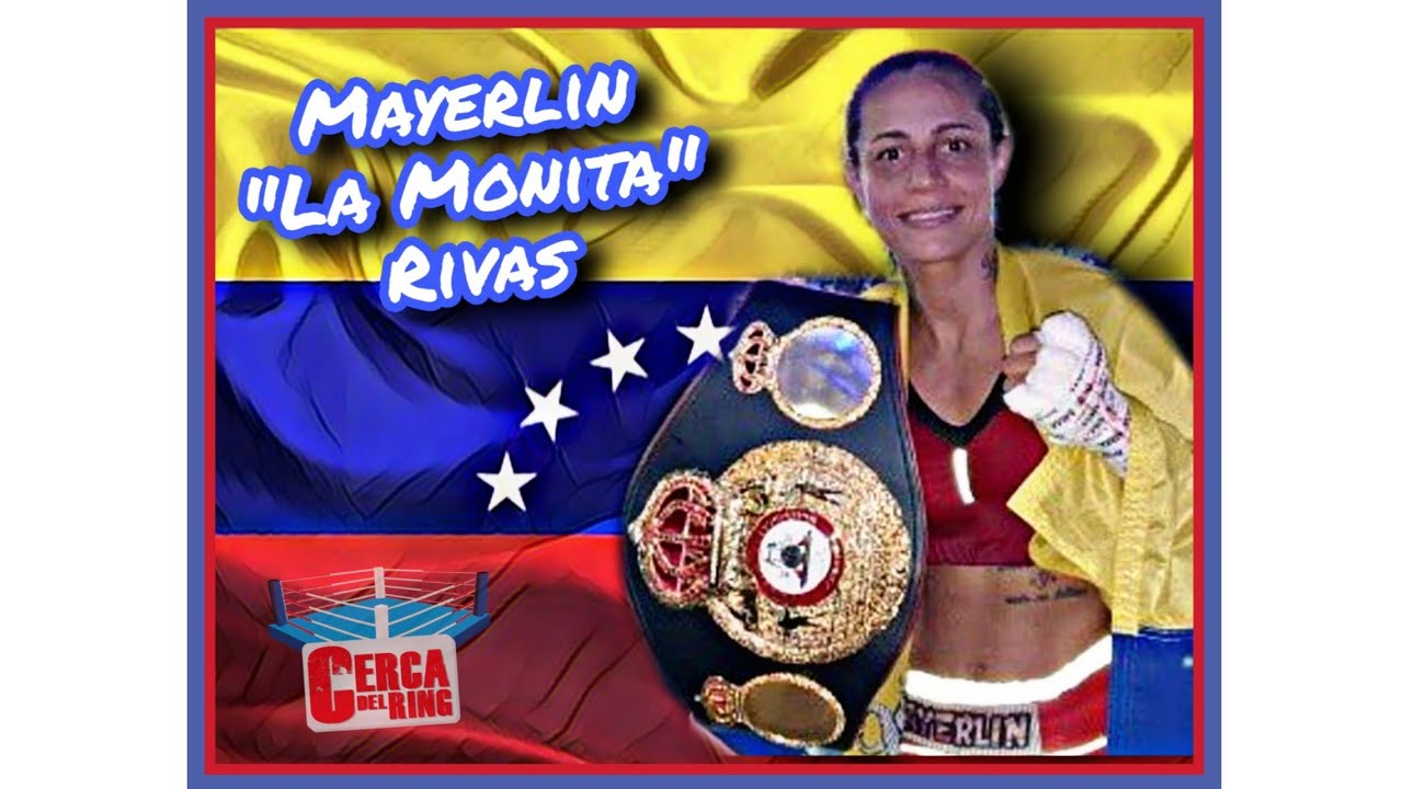Mayerlin Rivas Boxing Mayerlin Rivas: “YESICA BOPP ES LA MAYOR REFERENTE A NIVEL FEMENINO ...