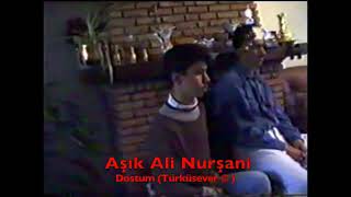 Aşık Ali Nurşani - Dostum